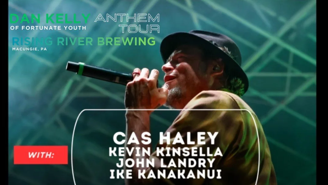 Rising River presents: Dan Kelly Anthem Tour w/ Cas Haley & More