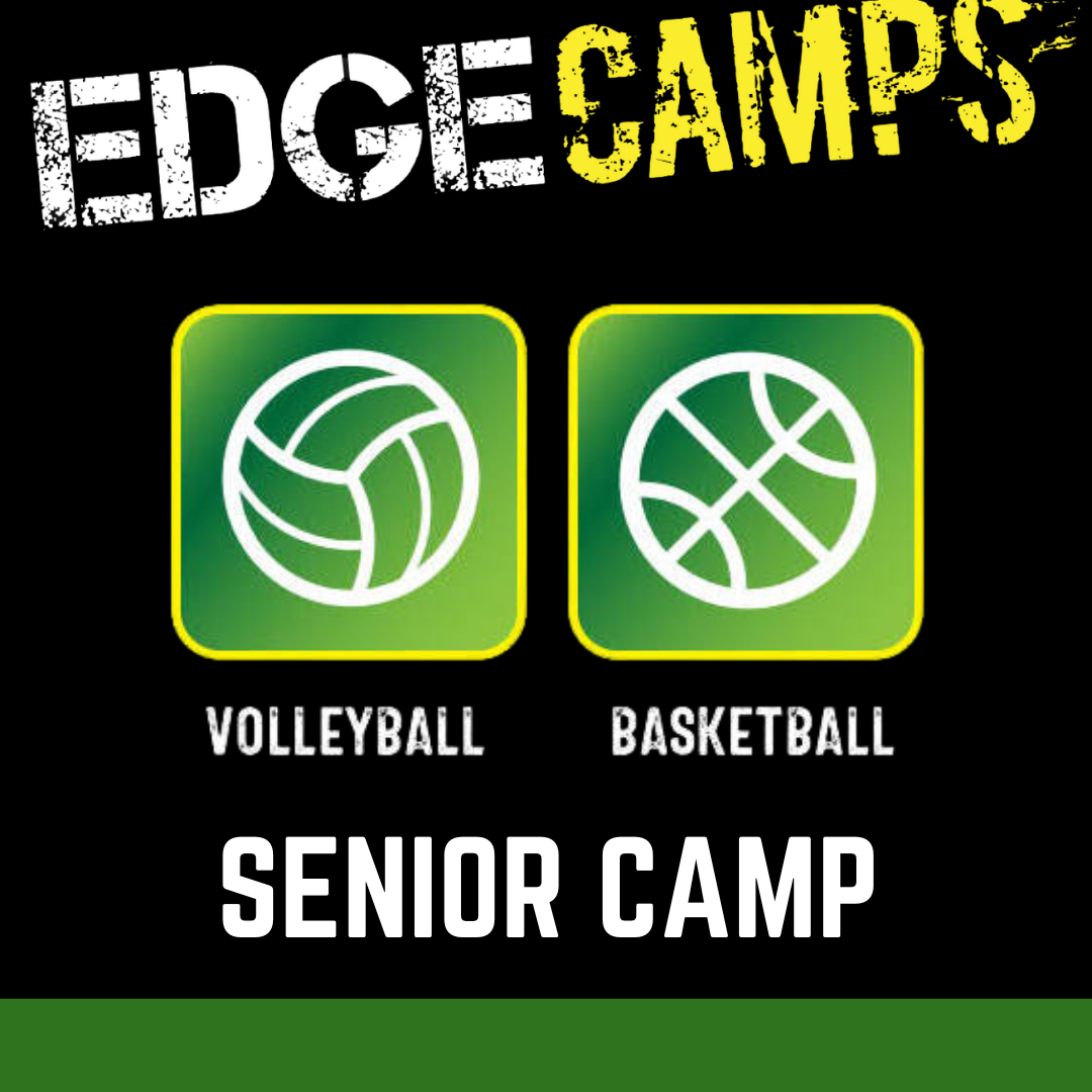 Edge Camps - Senior Volleyball and Basketball