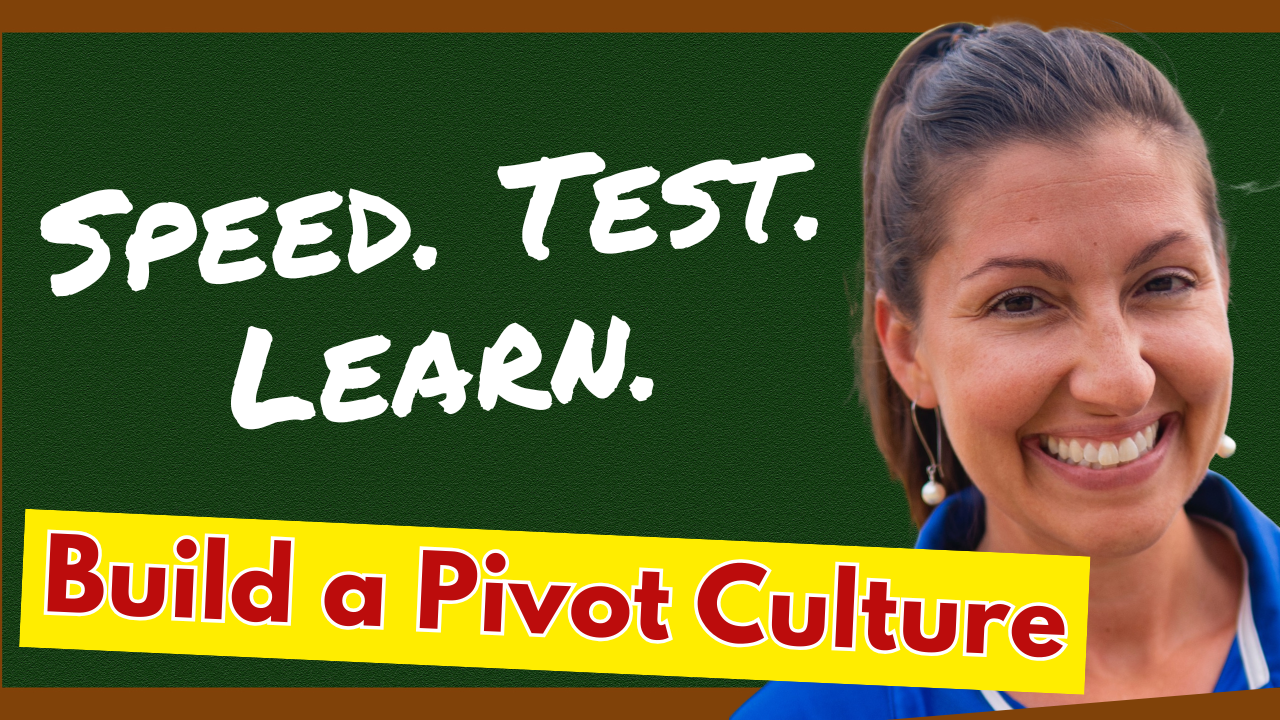 Ep 216: How to Train Your Team to Pivot Fast