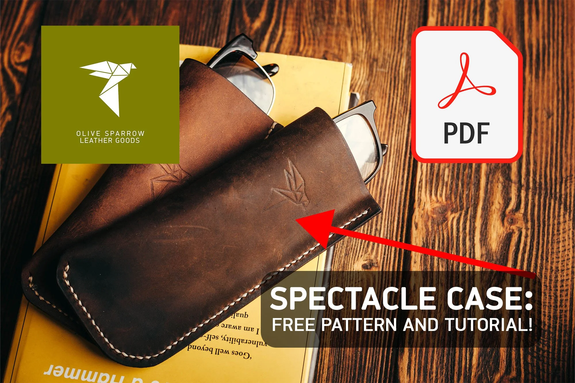 How to make a leather Spectacle case - Tutorial & FREE PATTERN