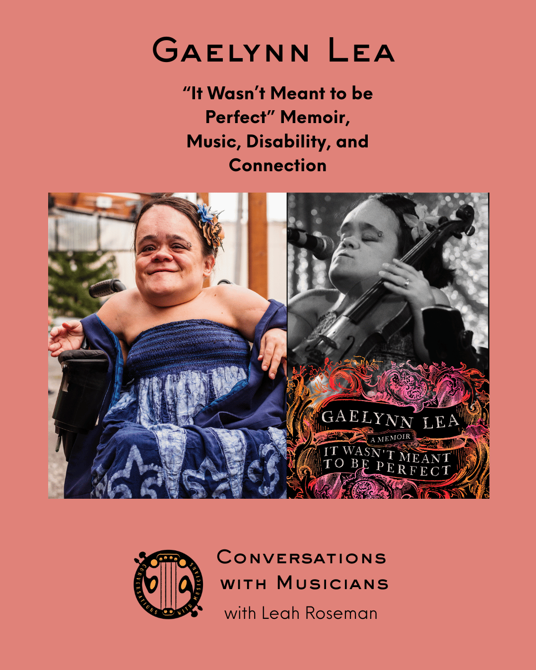 Gaelynn Lea “It Wasn’t Meant to be Perfect” Memoir, Music, Disability, and Connection: Transcript