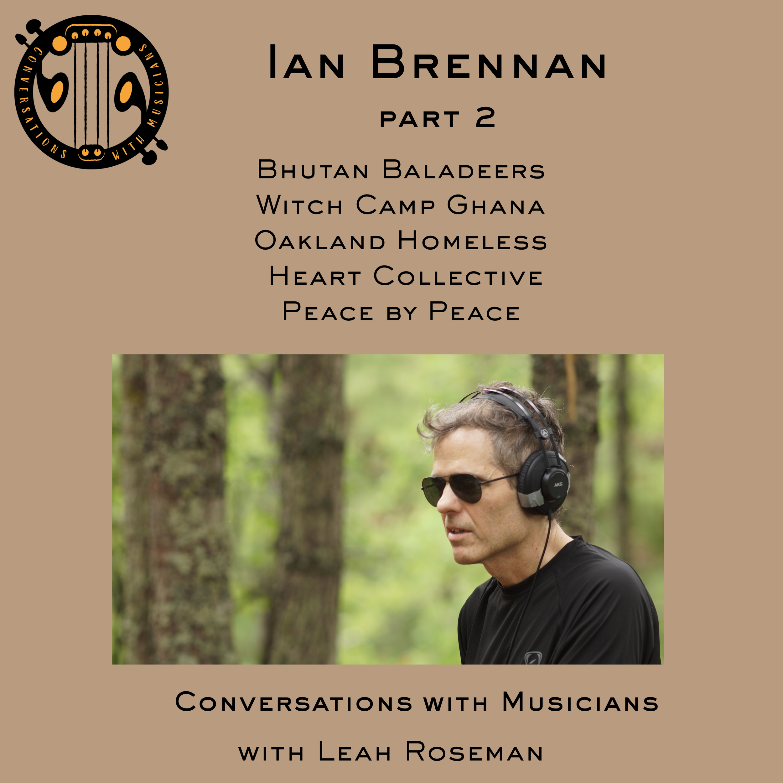 Ian Brennan Interview Part 2: Recording Music in Remote Communities | Ghana, Bhutan &amp; Oakland Stories