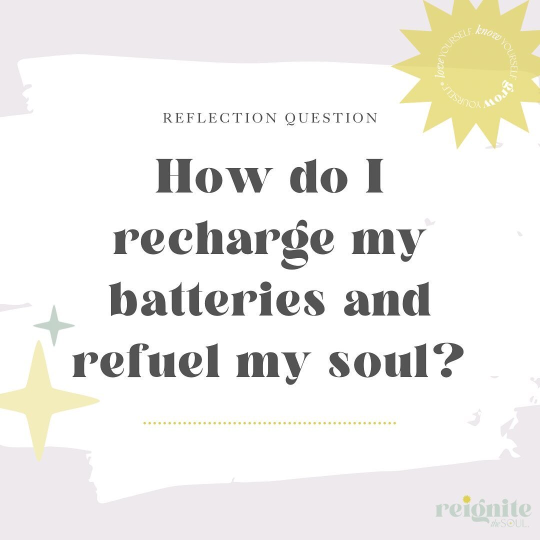 How do I recharge my batteries and refuel my soul?
