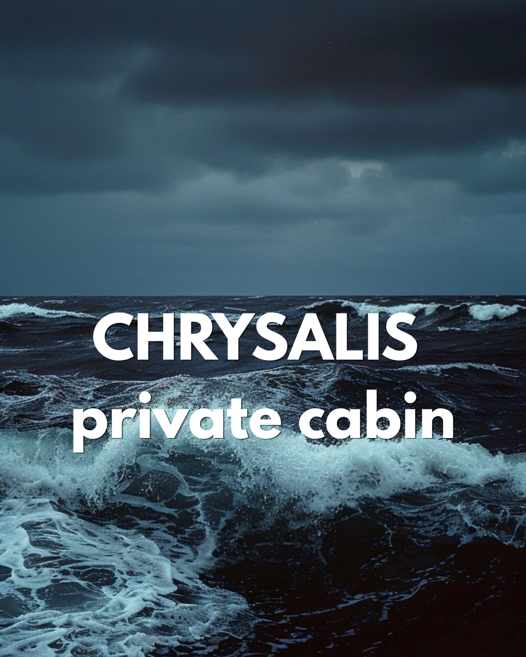 CHRYSALIS private cabin.png