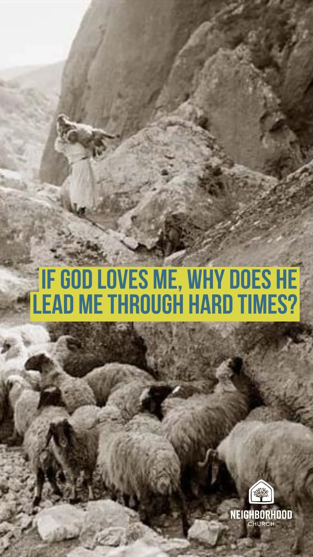 If God loves me, why does he lead me through hard times?