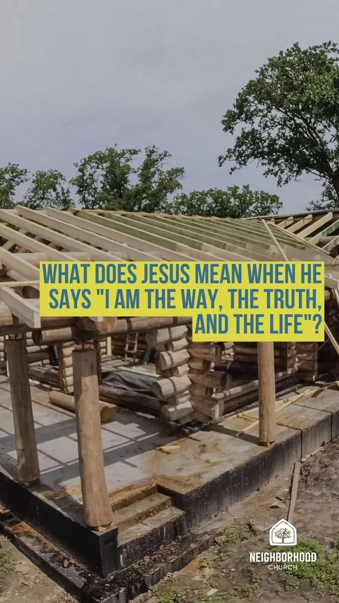 What does Jesus mean when he says "I am the way, the truth, and the life"?