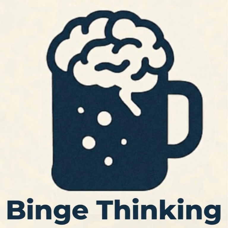 Binge Thinking 