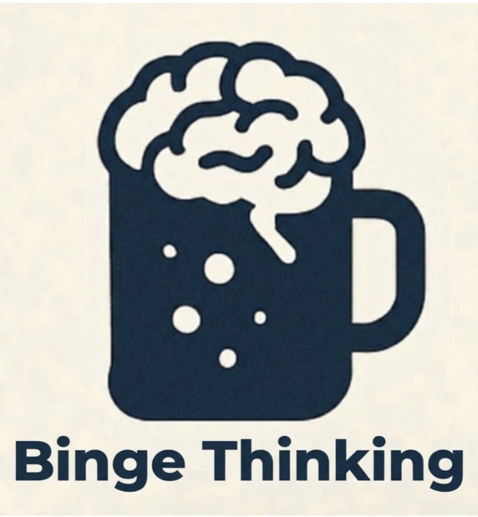 Binge Thinking