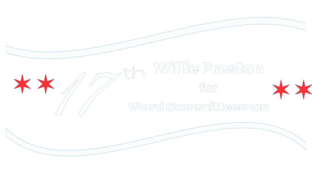Willie Preston for 17th Ward Committeeman