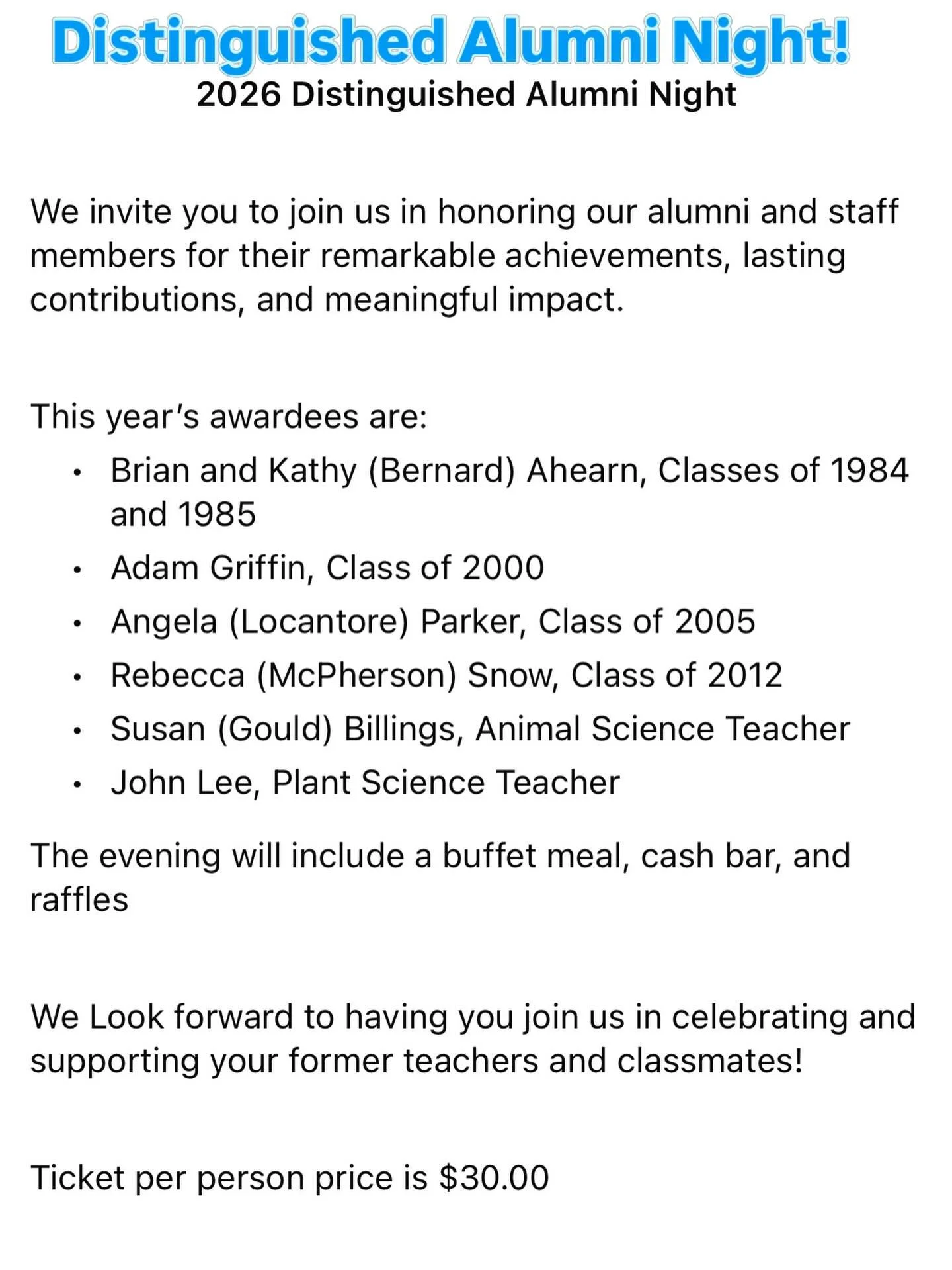 Grab your tickets to come support your former classmates and teachers.  Tickets can be found at www.zeffy.com/en-US/ticketing/distinguished-alumni-night