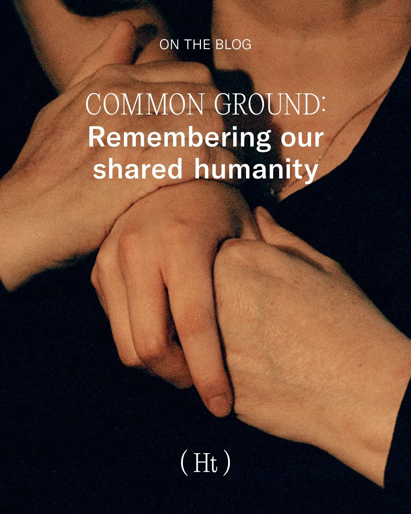 In a world that highlights division, finding common ground reconnects us to our shared humanity. Beneath cultural and personal differences, we all share the same physiological and emotional needs&mdash;to belong, to love, and to feel safe. 

In thera