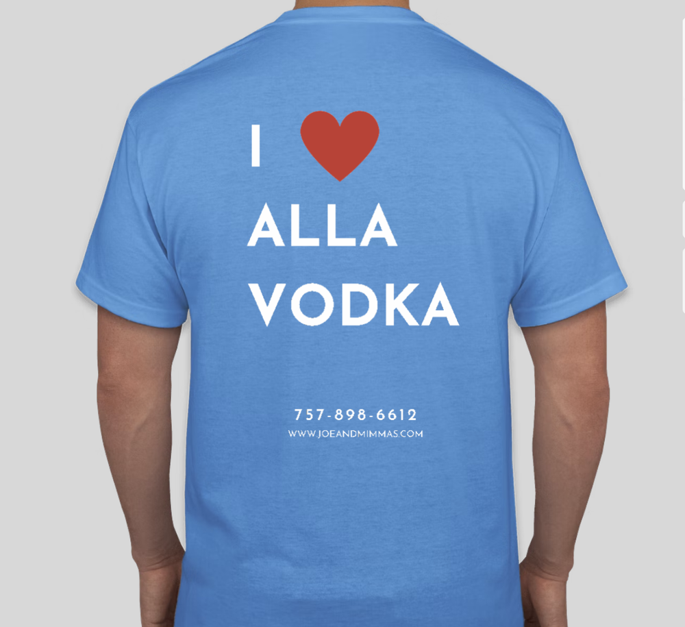 I LOVE ALLA VODKA Short Sleeve T Shirt — Joe & Mimma's Italian