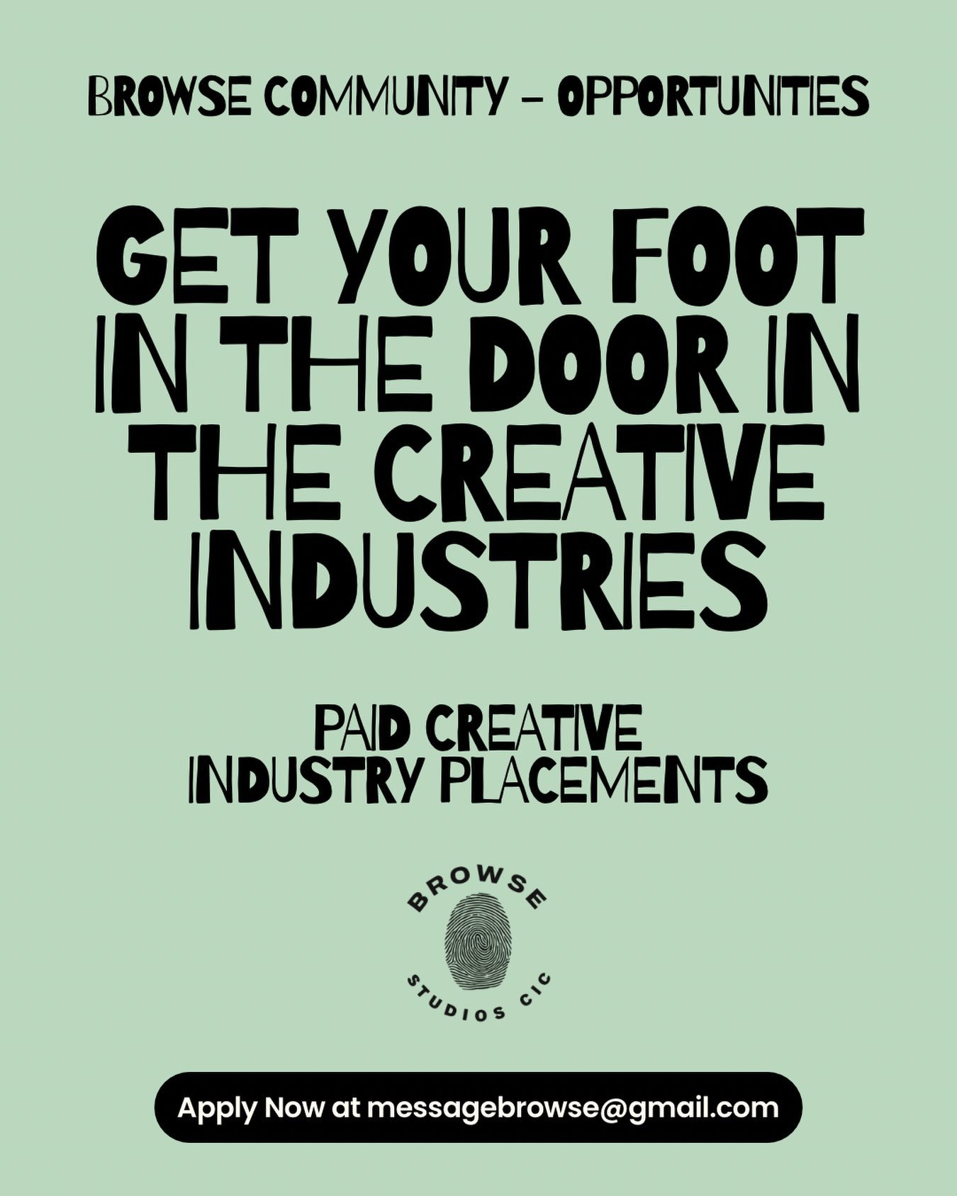 GET YOUR FOOT IN THE DOOR IN THE CREATIVE INDUSTRIES WITH @browsestudios 

** PAID CREATIVE INDUSTRY PLACEMENT **

Got creative skills but struggling to get that first opportunity?

We&rsquo;re looking for someone with talent, ideas and ambition who 
