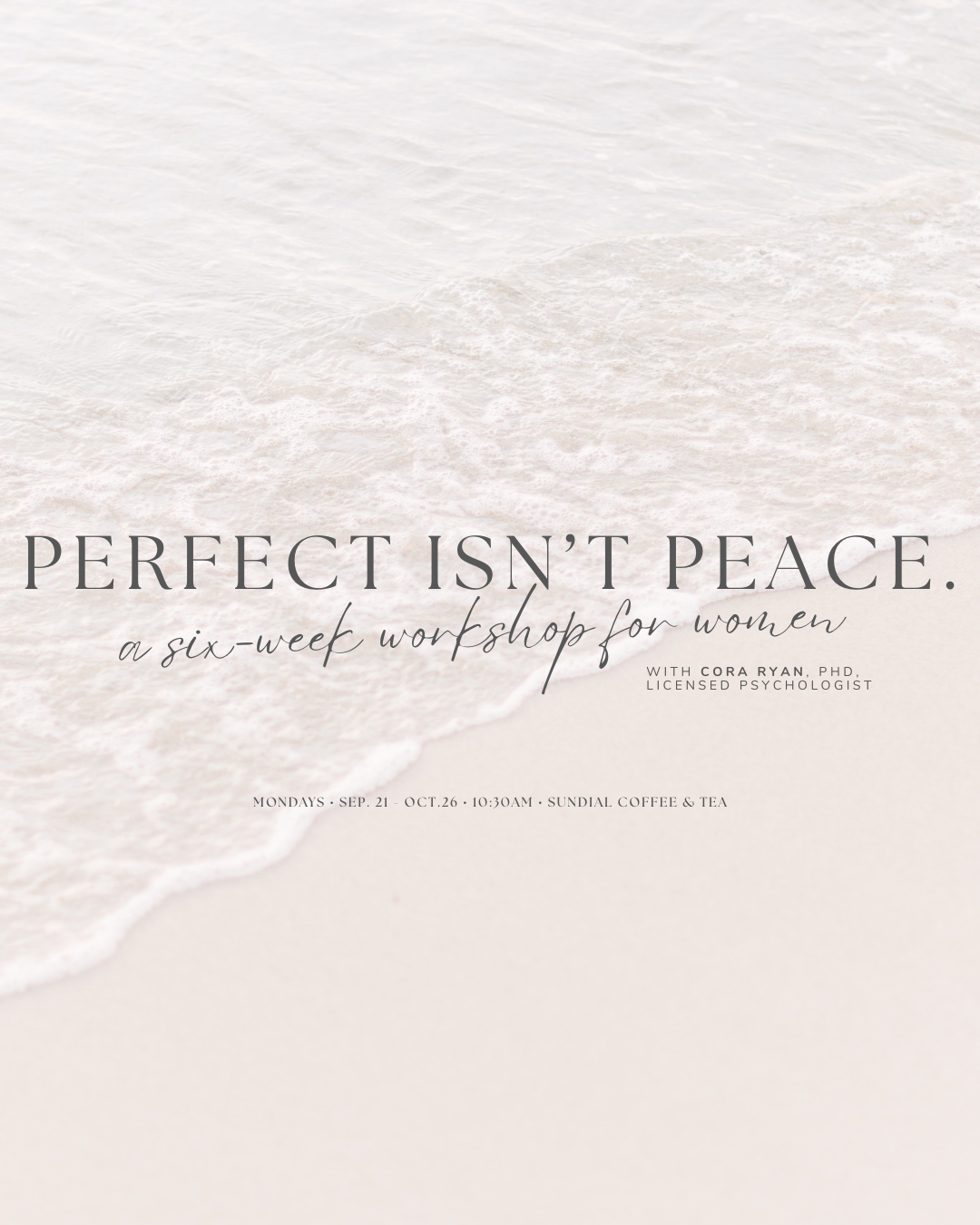 Perfect Isn't Peace Workshop Series