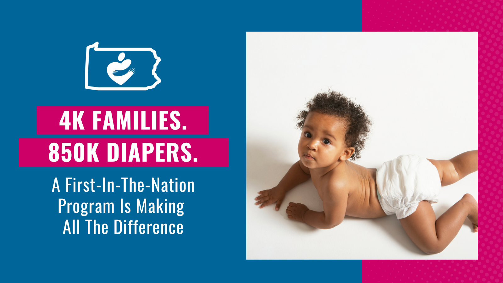 A First-in-the-Nation Investment in Families: How the Diaper Distribution Demonstration and Research Pilot (DDDRP) Is Making a Difference in Western Pennsylvania