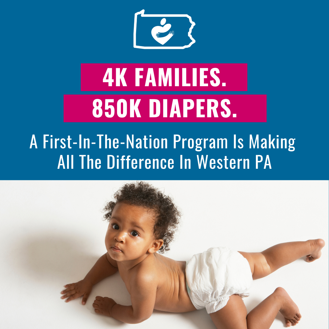 A First-in-the-Nation Investment in Families: How the Diaper Distribution Demonstration and Research Pilot (DDDRP) Is Making a Difference in Western Pennsylvania
