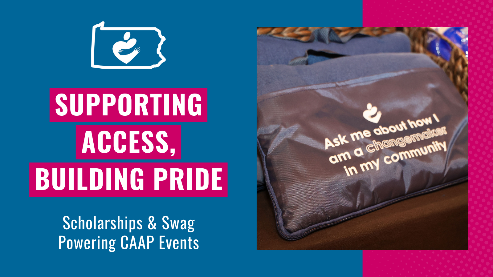 Supporting Access, Building Pride: Scholarships & Swag Powering CAAP ...