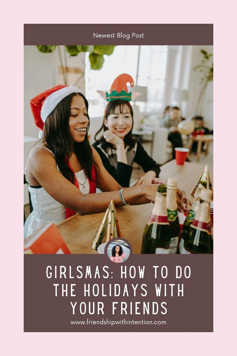 Pinterest post: An image of two women at a Christmas brunch and the title of the pin: Girlsmas: How to do the holidays with your friends