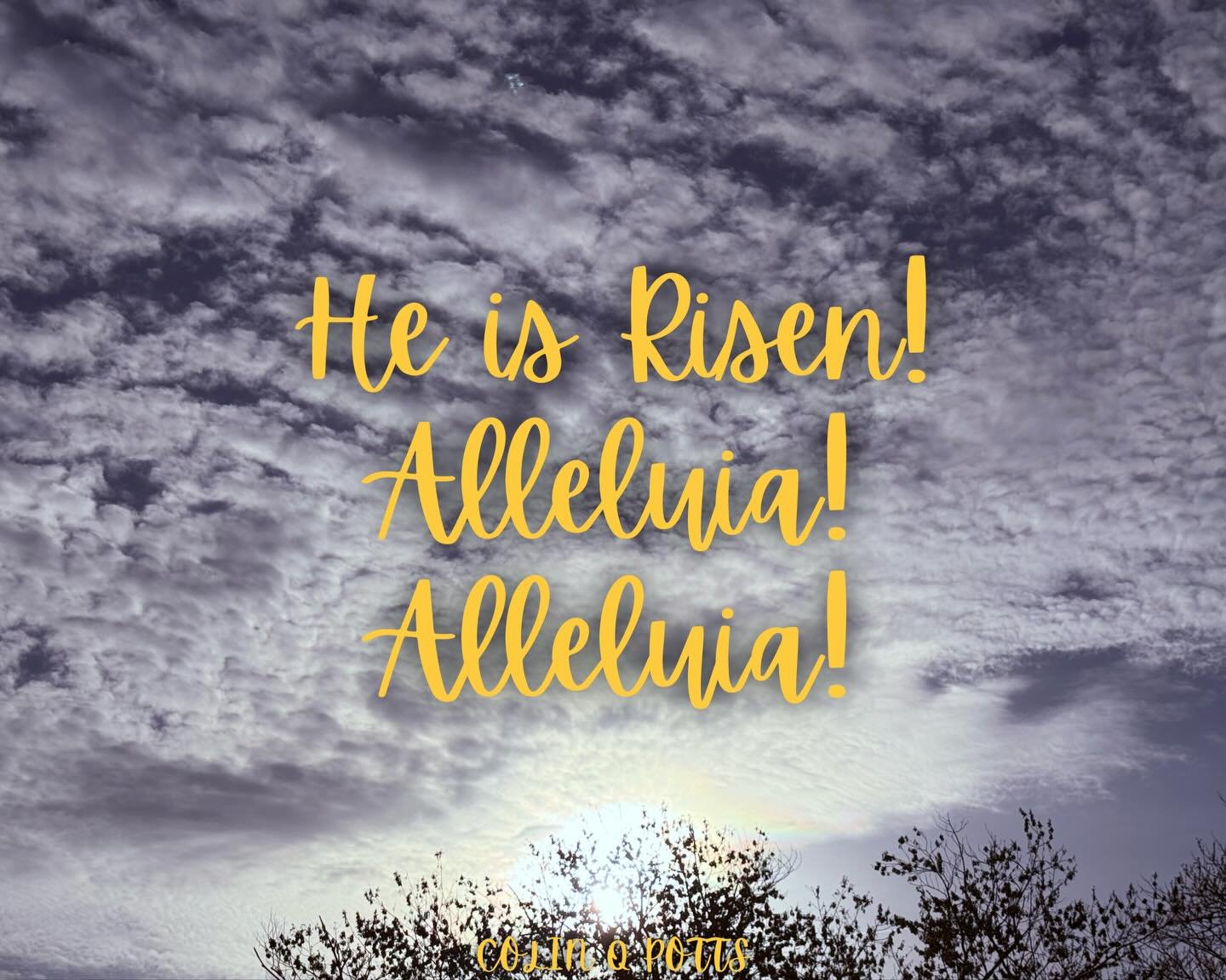 He is Risen! Alleluia! Alleluia! Happy Easter! Keep smiling! Colin

#christ #easter #spring #life #faith