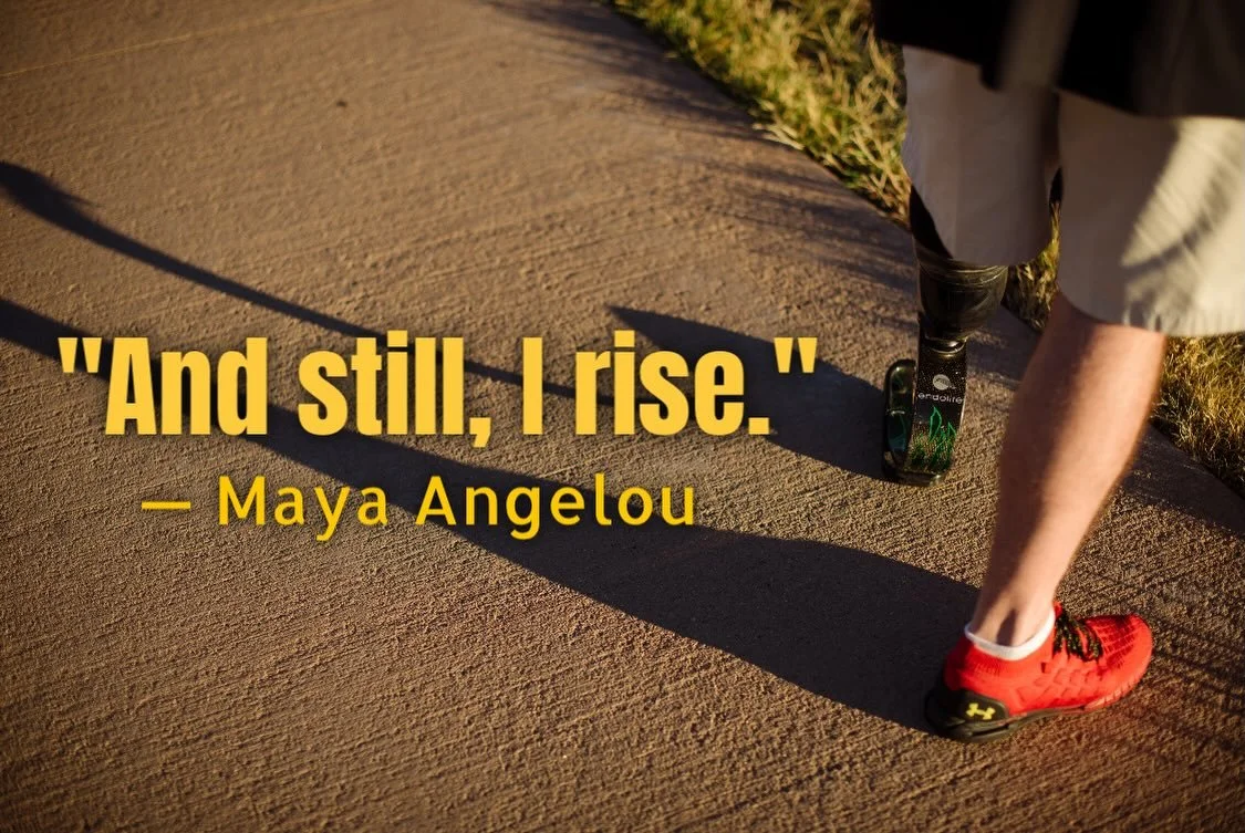 &ldquo;And still, I rise.&rdquo; &mdash; Maya Angelou

I love this quote. It is powerful, and for me, it has become a mantra.

Every time I read it, I feel inspired because it reflects so much of my own journey. I lost my grandparents, my parents, se