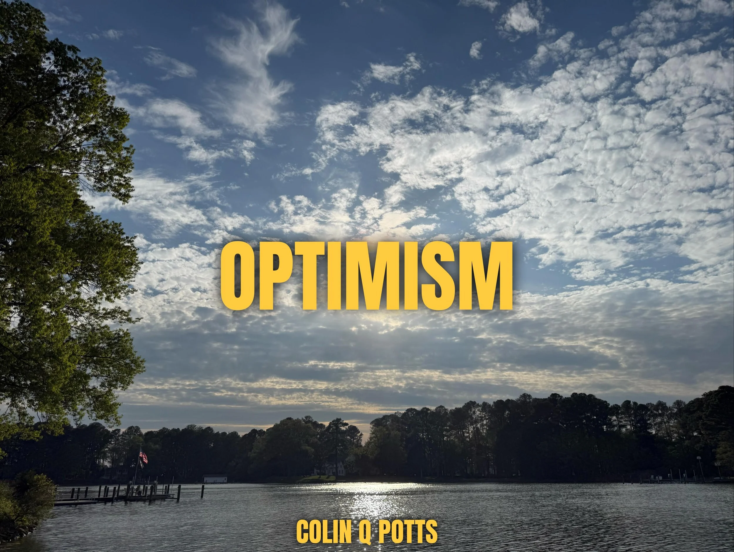&ldquo;Optimism is the faith that leads to achievement. Nothing can be done without hope and confidence.&rdquo; &mdash; Helen Keller

Optimism is a powerful mindset. If you don&rsquo;t believe you can, you&rsquo;ll struggle to even begin. But with ho