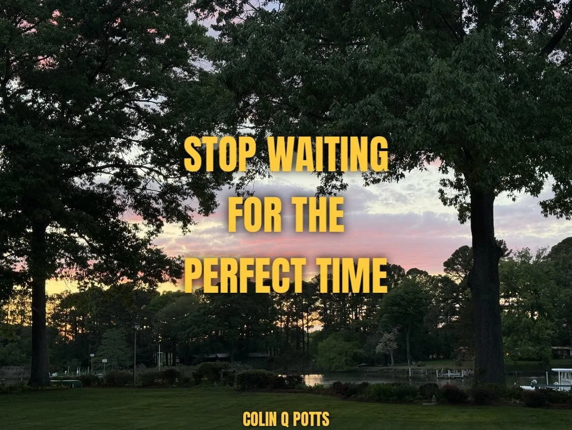 Stop Waiting for the Perfect Time

&ldquo;I skate to where the puck is going, not where it has been.&rdquo; &mdash; Wayne Gretzky

I love this quote.

I read it one day after my brother passed away six years ago, and it resonated with me deeply. It f