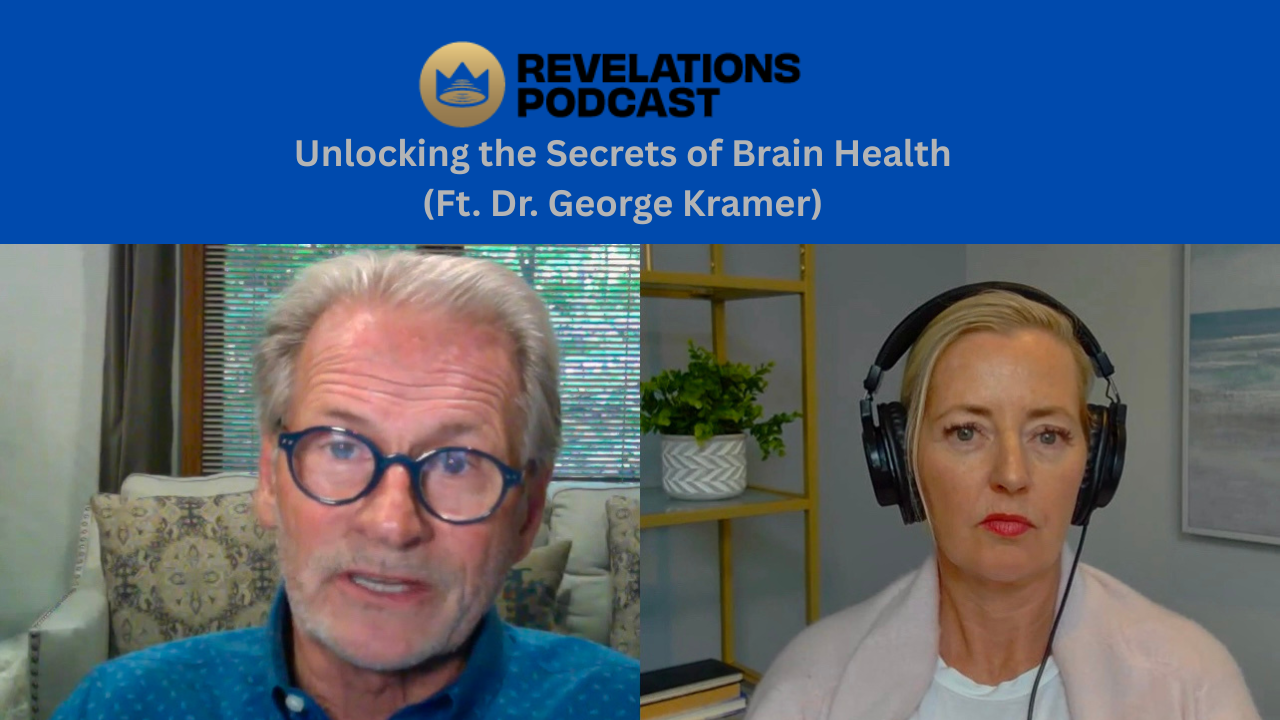 Unlocking the Secrets of Brain Health (Ft. George Kramer M.D.)