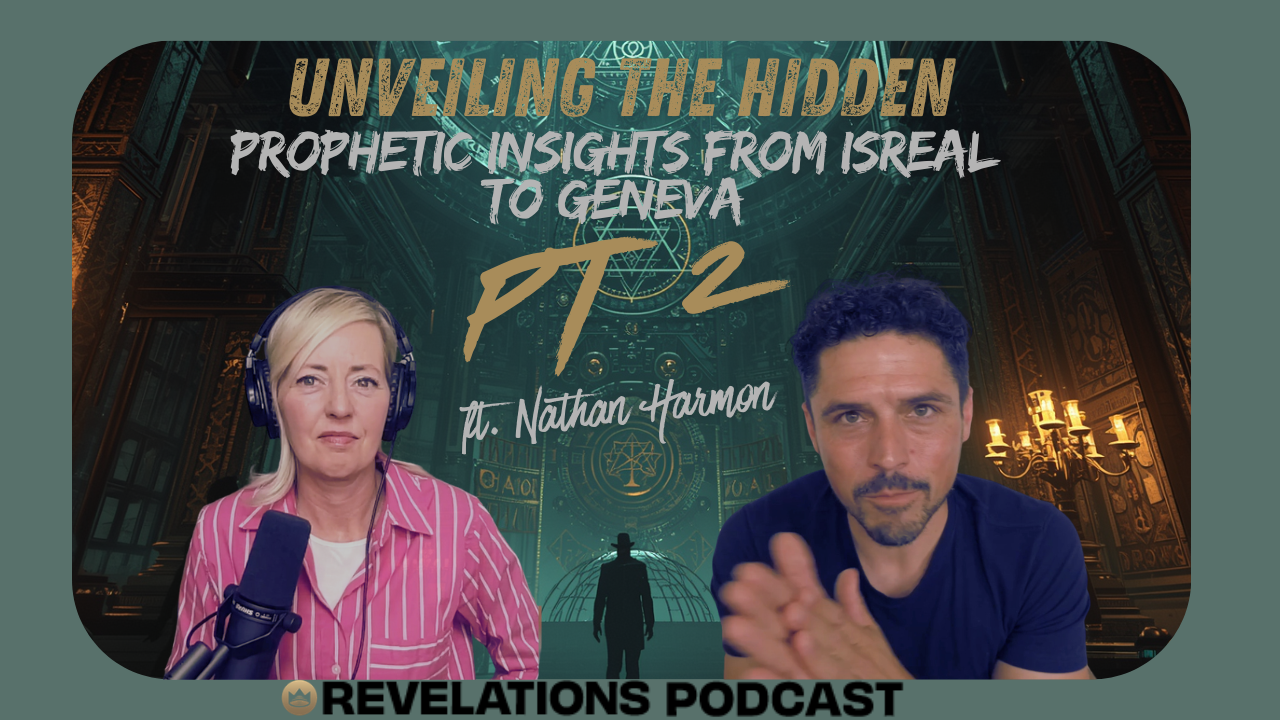 Unveiling the Hidden: Prophetic Insights from Israel to CERN-Part 2 (Ft. Nathan Harmon)