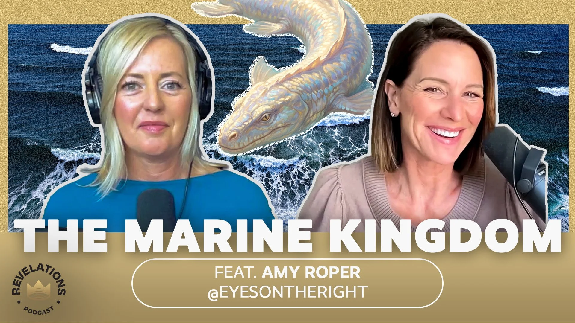Marine Kingdom: What Does the Bible Say about Leviathan, Sheol and The Deep? (Ft. Amy Roper- Eyes on the Right)
