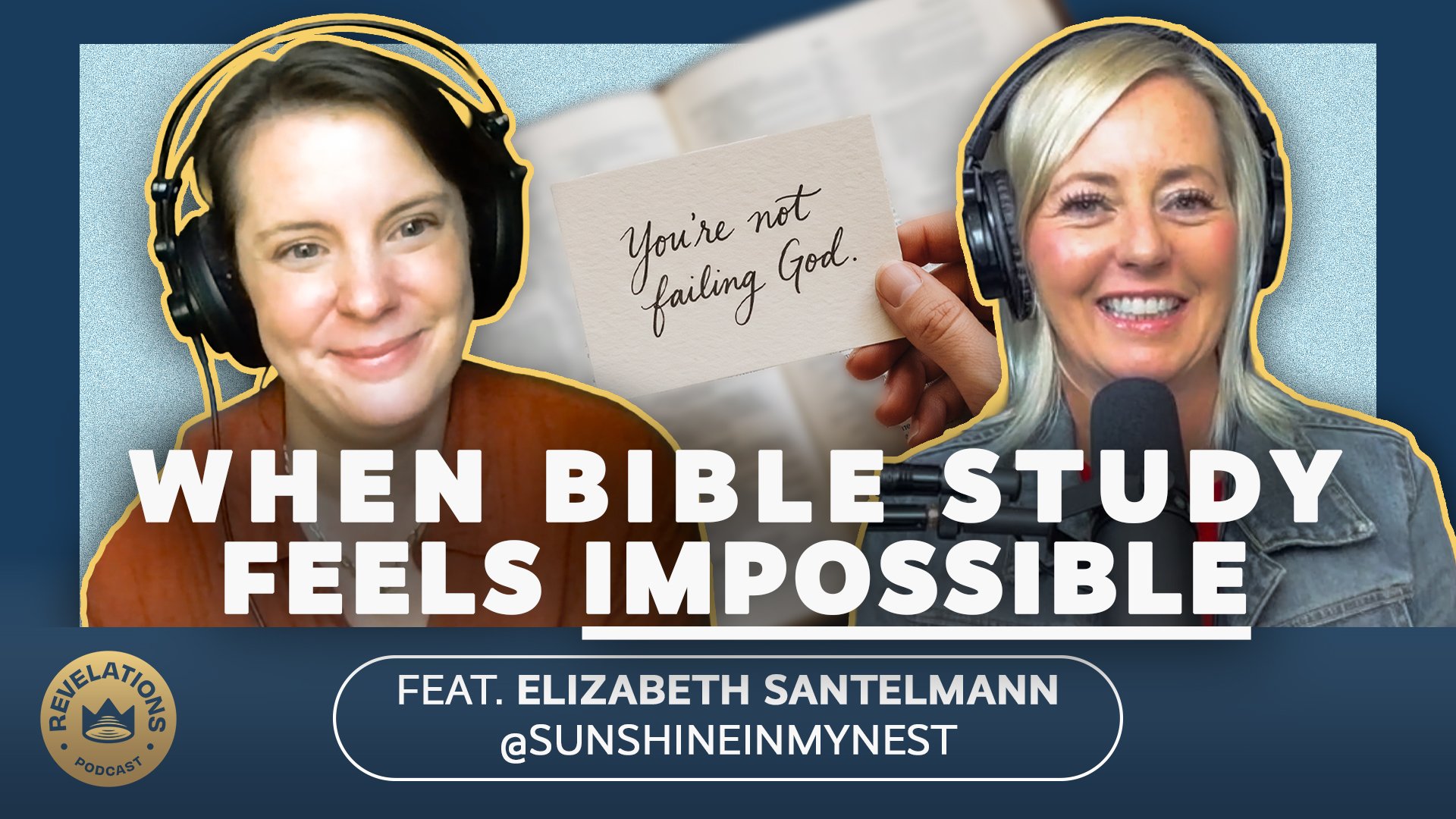 Too Overwhelmed to Study the Bible? Here is How God Meets You in the Chaos (Ft. Elizabeth Santelmann)