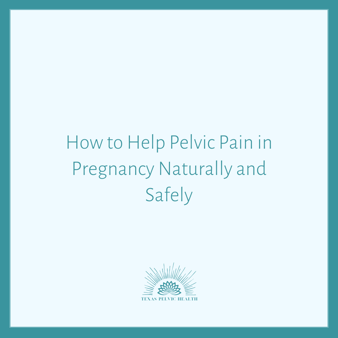How to Help Pelvic Pain in Pregnancy Naturally and Safely