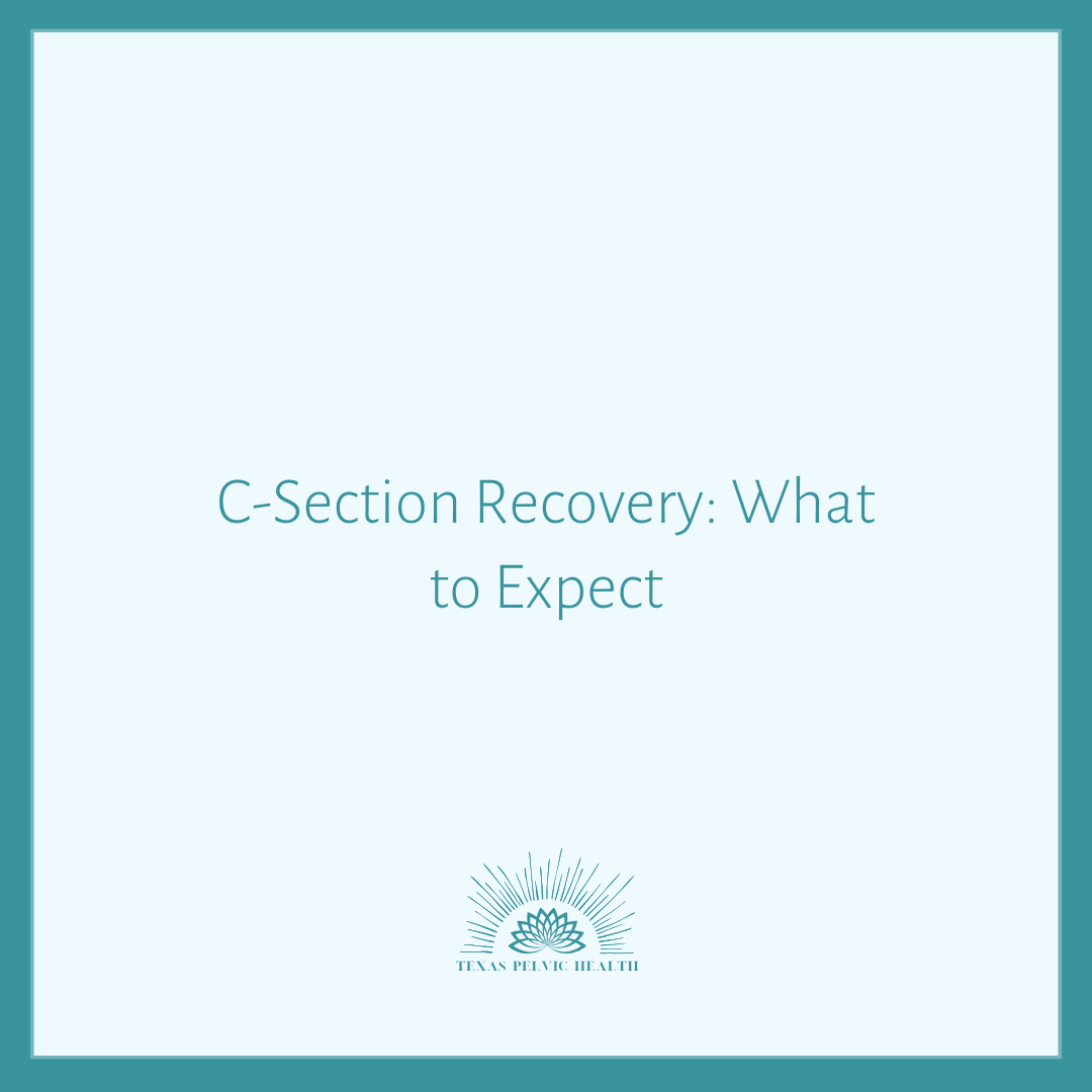 C-Section Recovery: What to Expect
