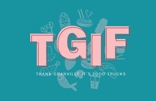 TGIF - Thank Granville it’s food trucks
