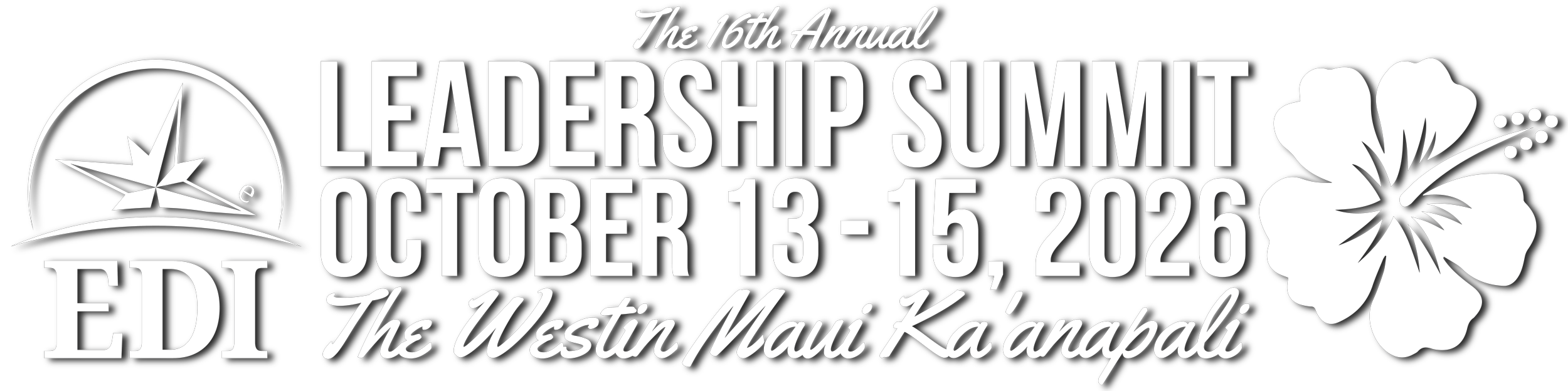 Black and white event banner for the 16th Annual Leadership Summit, held October 13-15, 2026, at The Westin Maui Ka'anapali, featuring a logo with a compass and leaf, and a hibiscus flower.