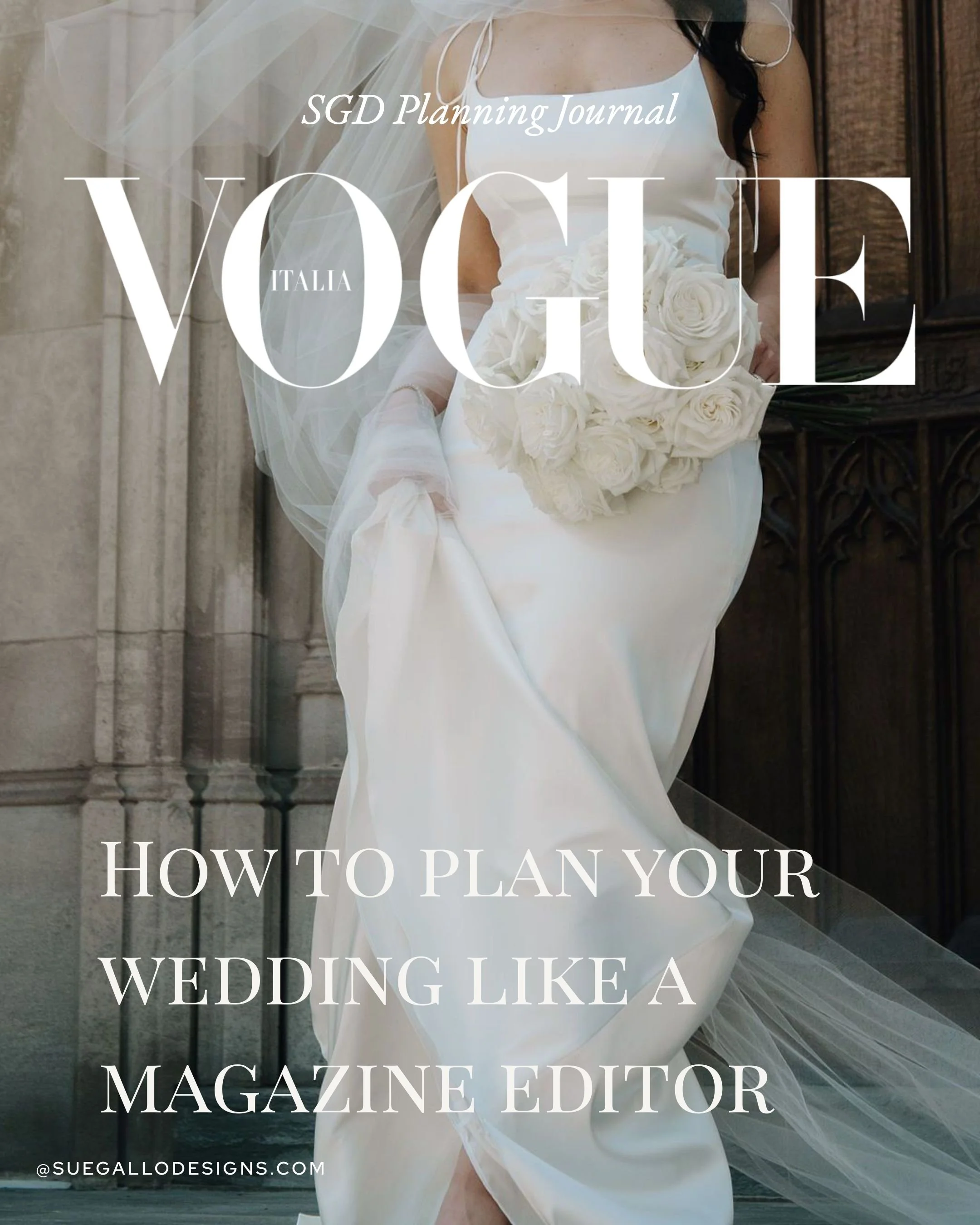 Plan your wedding like a Bridal Magazine editor| Luxury Wedding Inspiration