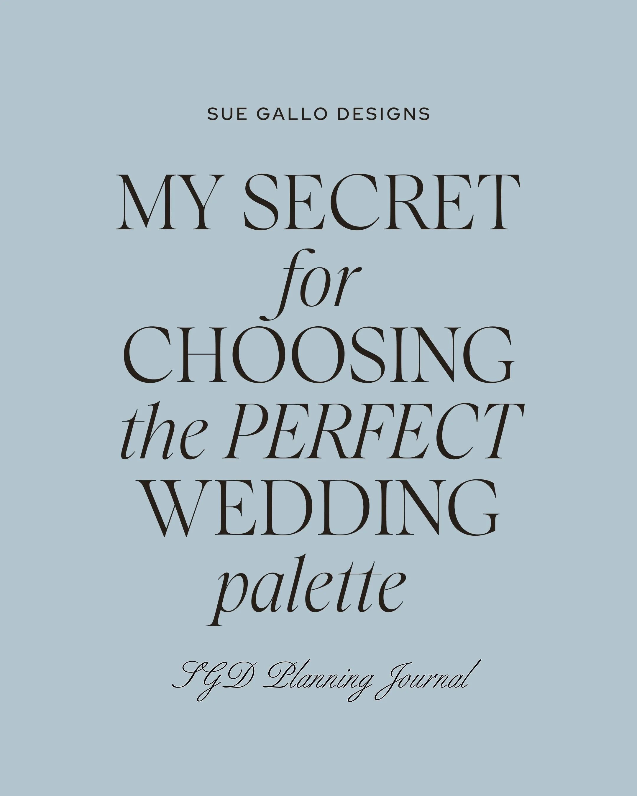 My secrets for choosing the perfect wedding palette