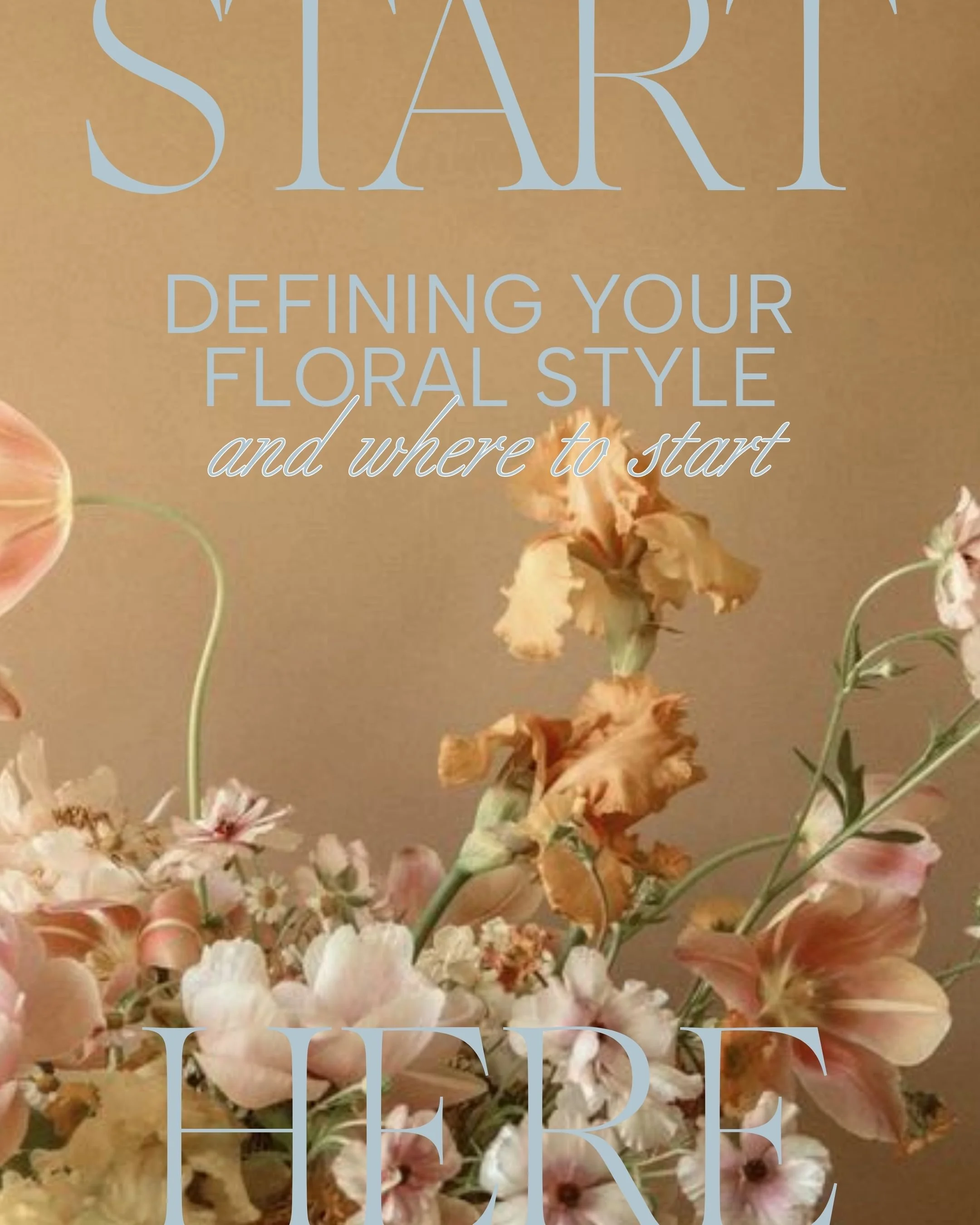 How to find your floral style and actually love the process