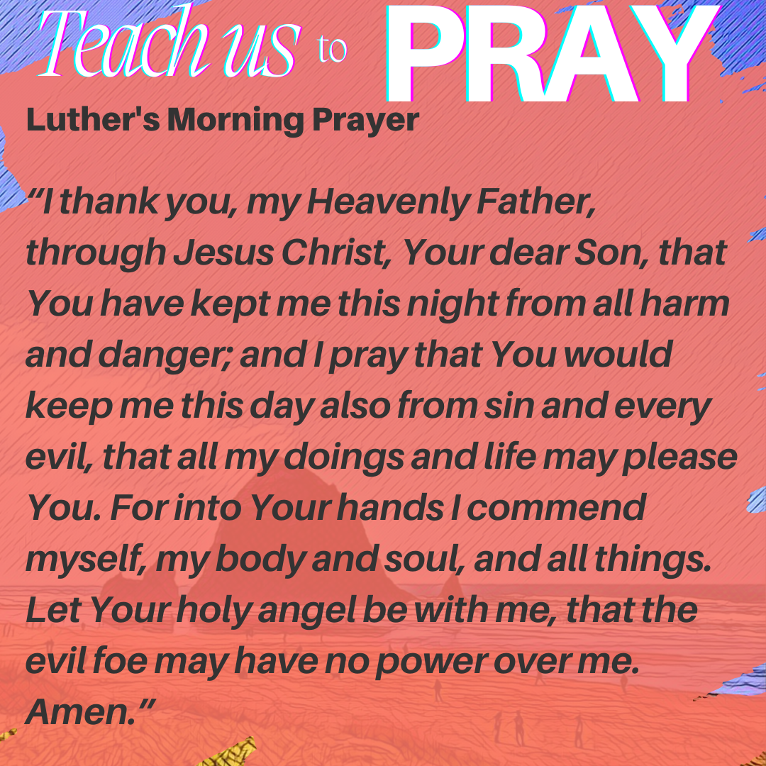 Luther’s Morning Prayer