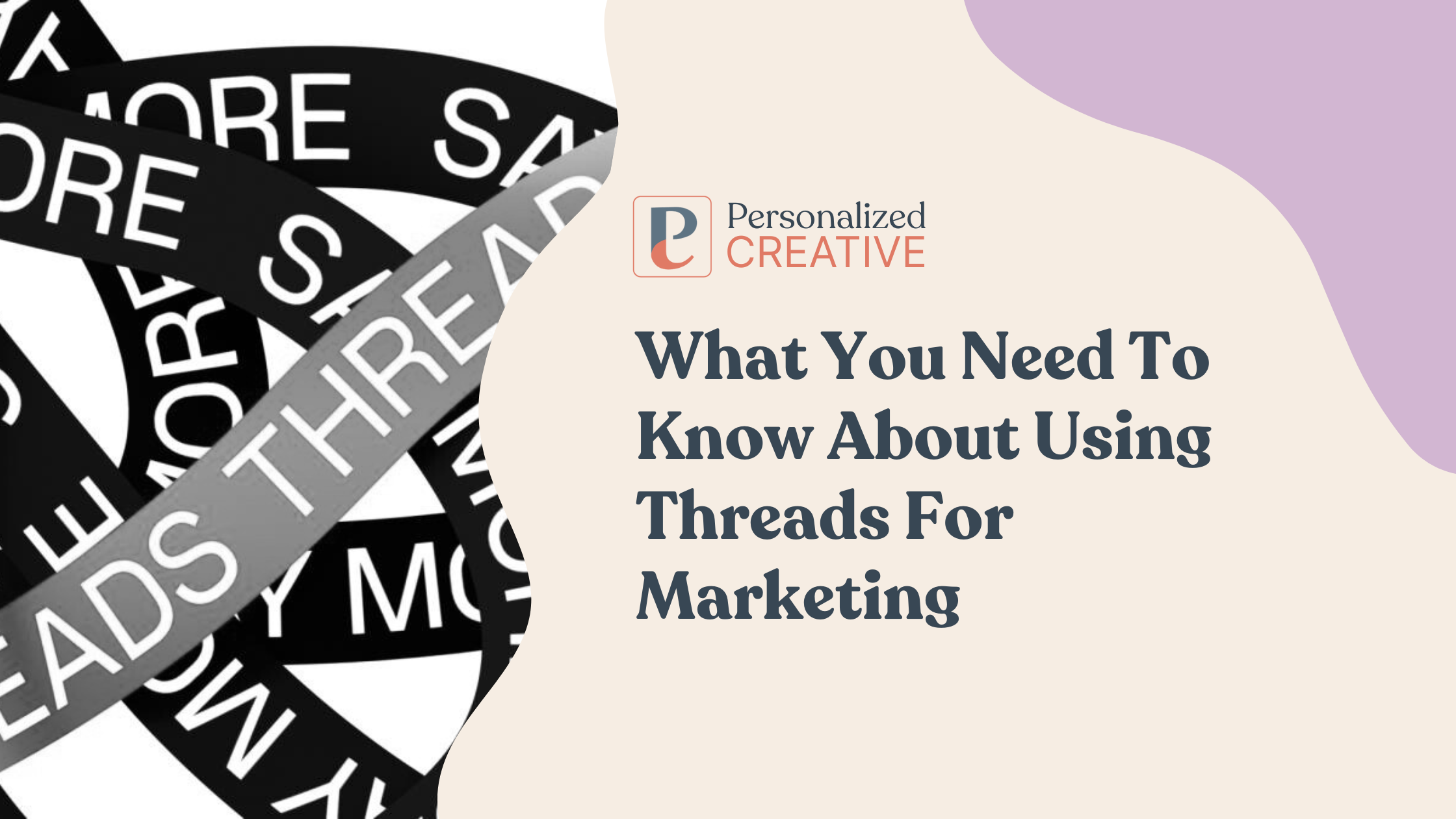 What You Need To Know About Using Threads For Digital Marketing