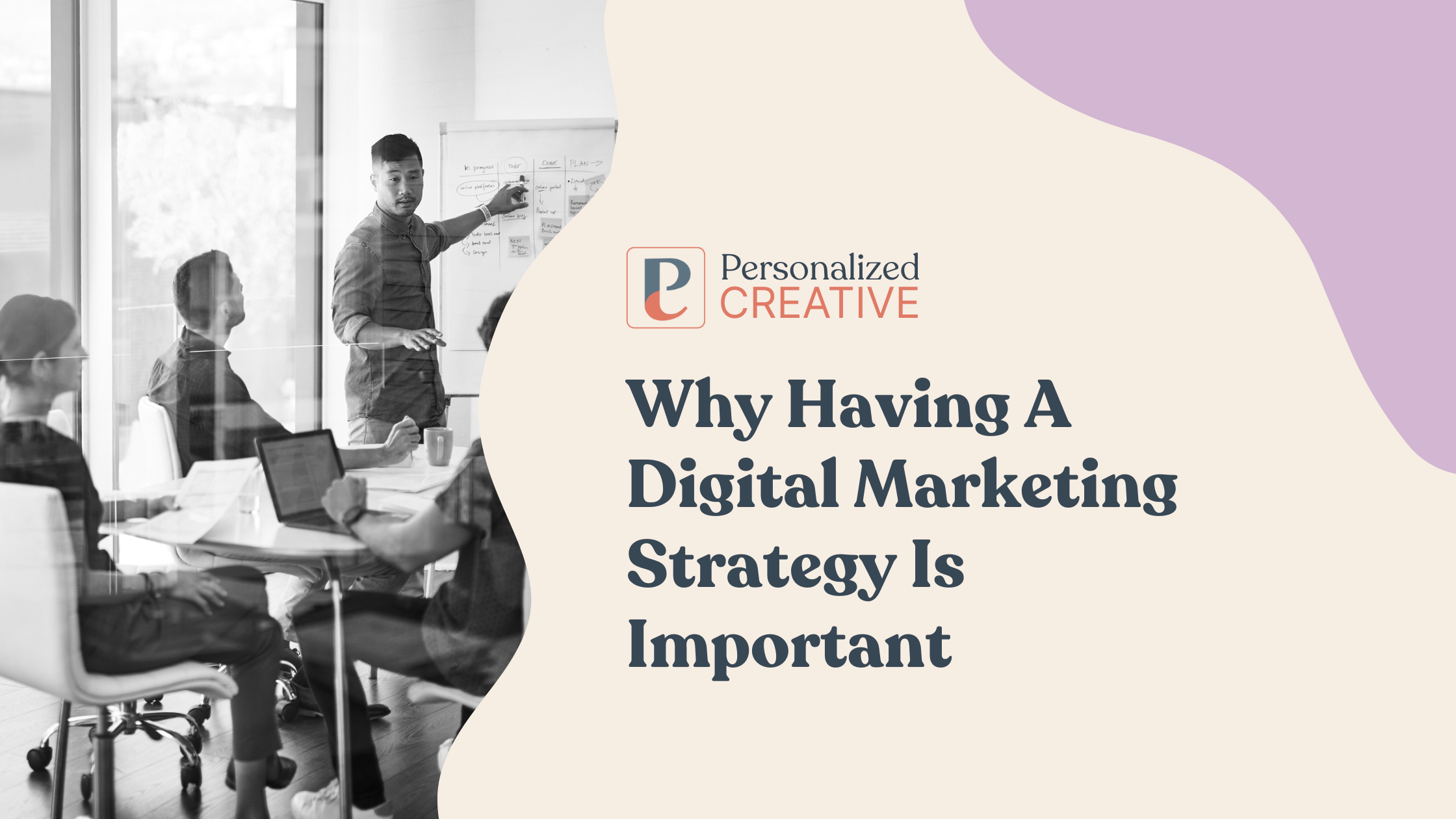 Why A Digital Marketing Strategy Is Important