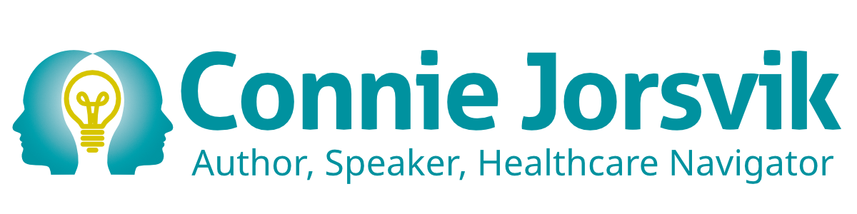 Connie Jorsvik - Author, Speaker, Healthcare Navigator