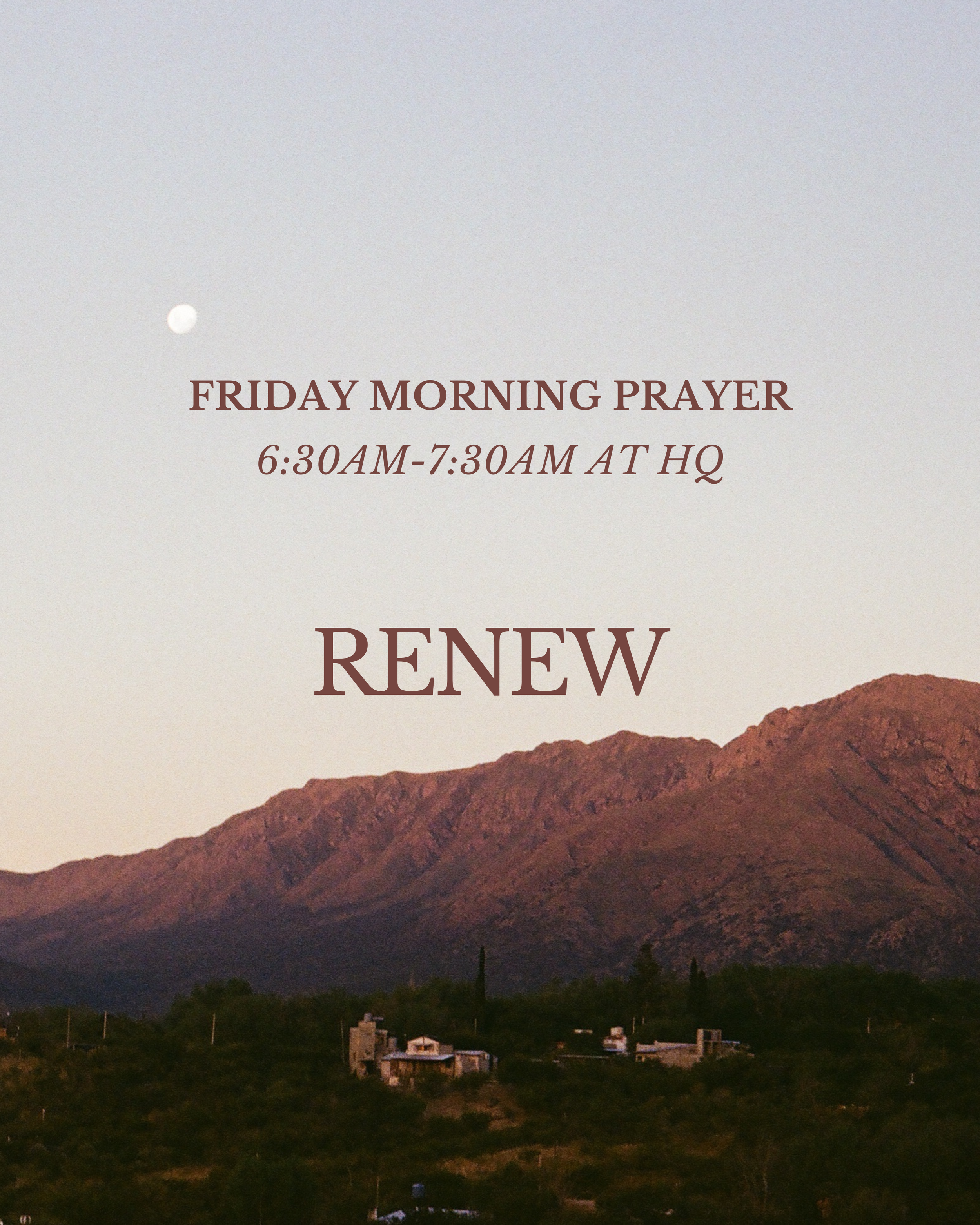 FRIDAY MORNING PRAYER at HQ (RENEW)