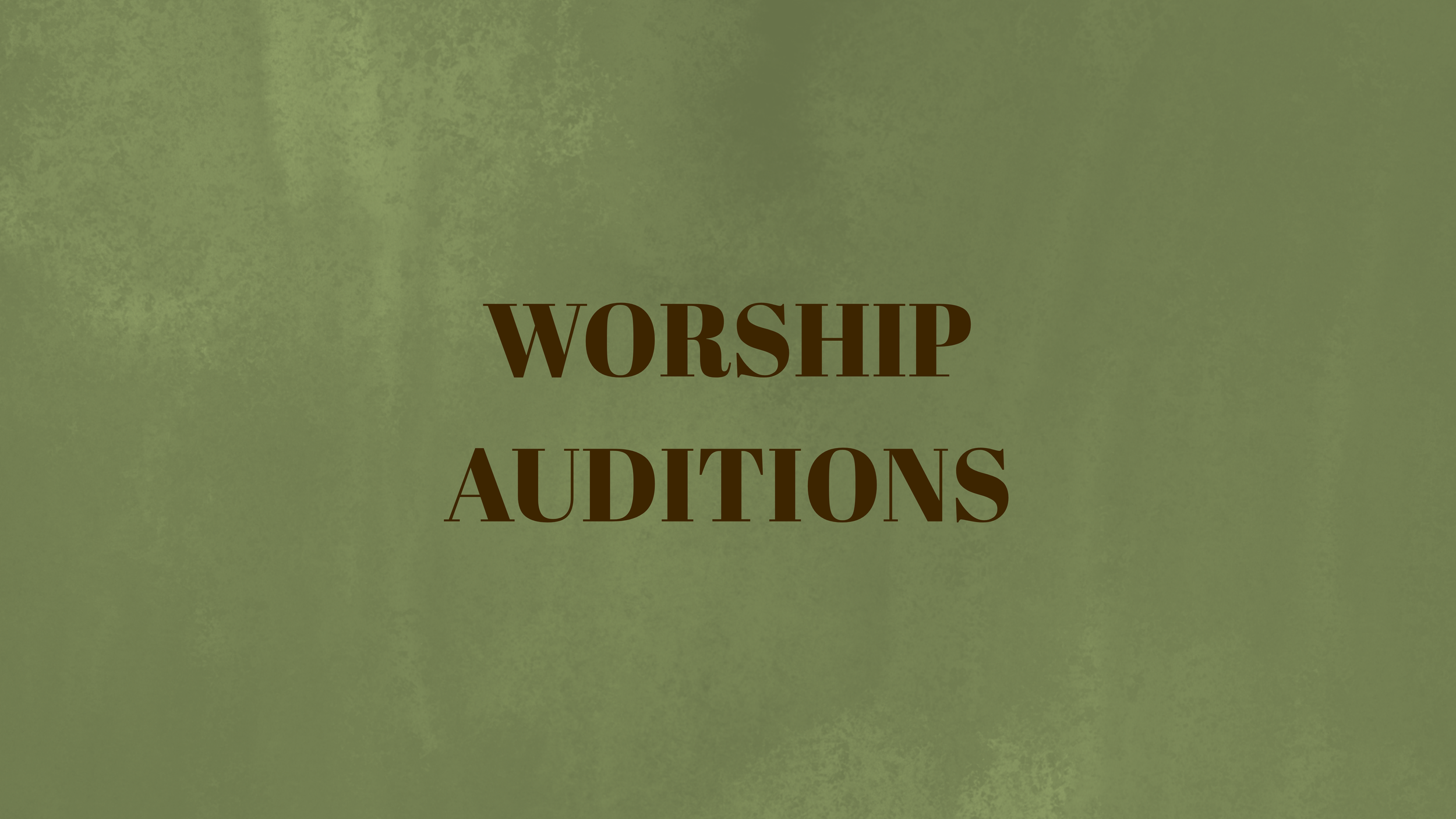 VISION WORSHIP TEAM AUDITIONS