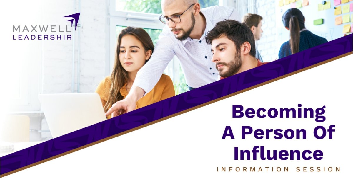 BECOMING A PERSON OF INFLUENCE