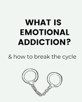 What is Emotional Addiction?