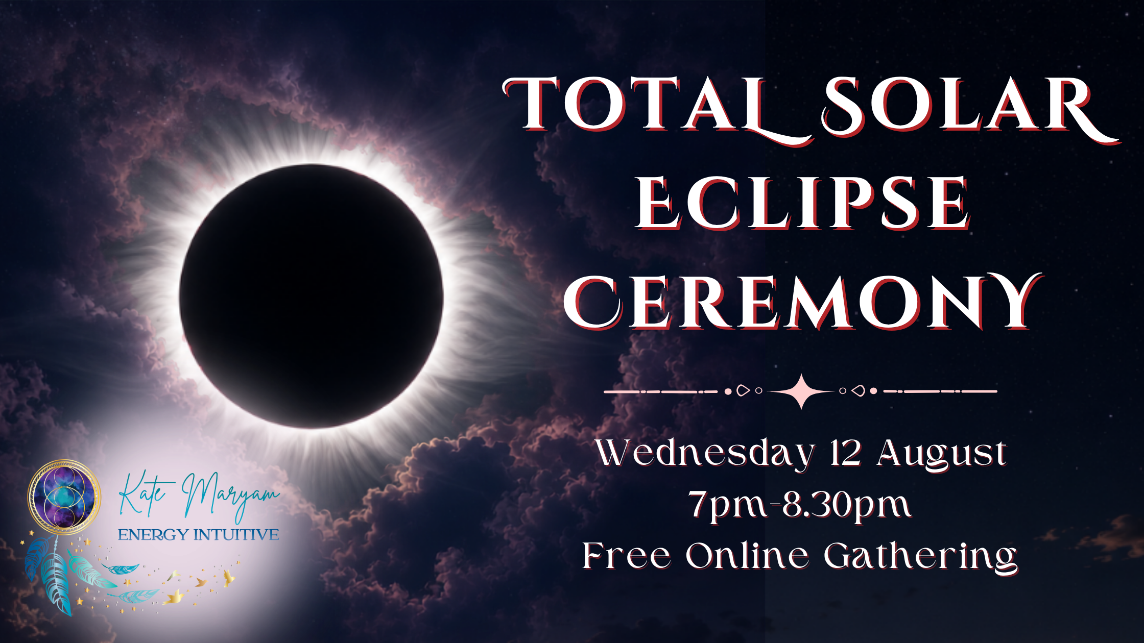 Total Solar Eclipse - Free Online Ceremony
