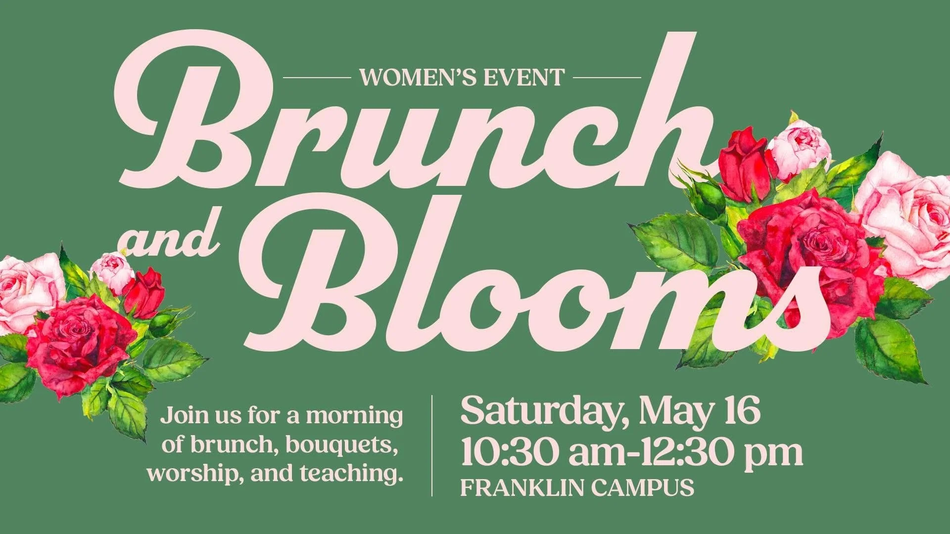 Brunch &amp; Blooms Women’s Event
