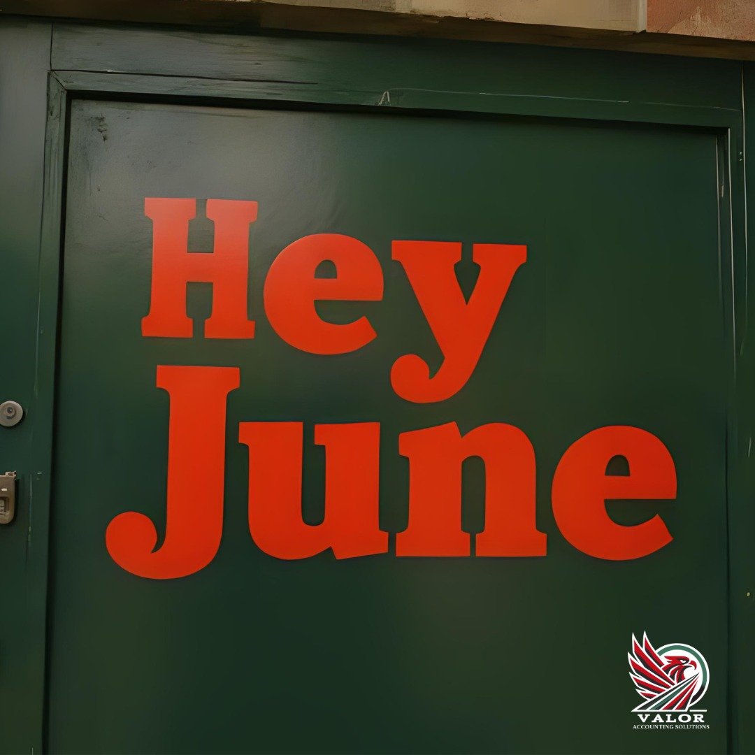 Hey June! Don't be so sad..
A new month brings new opportunities to grow your business, and at Valor Accounting Solutions, we&rsquo;re here to help you take full advantage of them!

As you focus on scaling your business this summer, don&rsquo;t let p