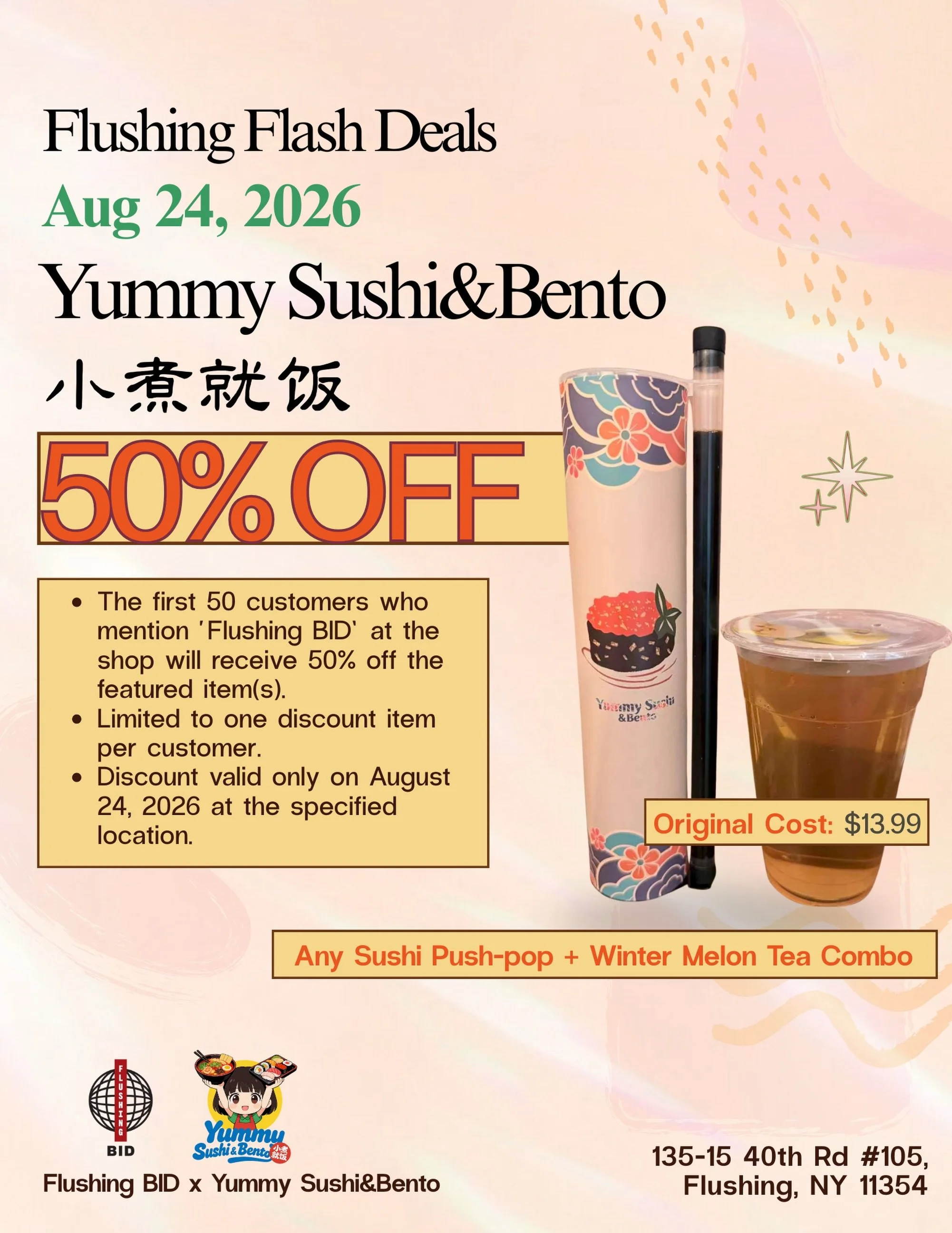 Aug 24 &mdash; @yummysushiflushing 🍣🧋

🍣 Sushi&hellip; in a push-pop?! Yep, you read that right. 👀

Flushing Flash Deals is back on Monday, August 24 at Yummy Sushi &amp; Bento!

This time, the featured deal is any Sushi Push-pop + Winter Melon T