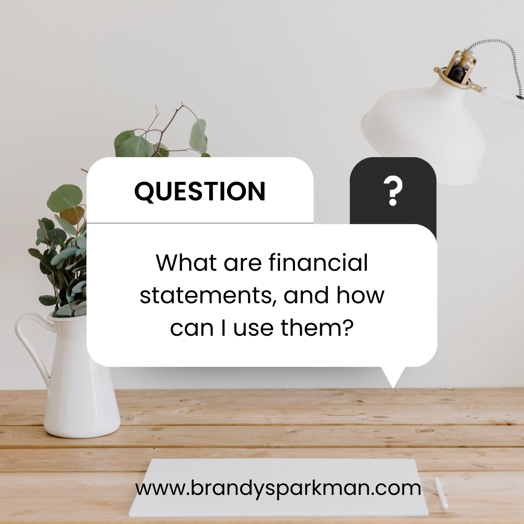 The Basics of Financial Statements for Small Business Owners